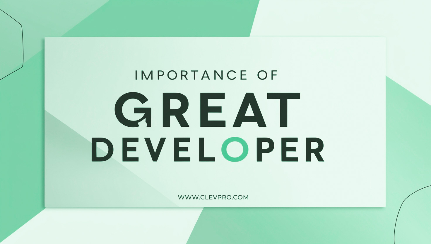 Why Every Company Needs a Great Developer (And How to Find One!)