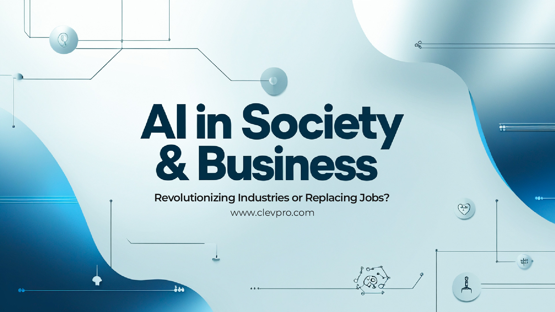 The Rise of AI: Understanding Its Impact on Business and Society